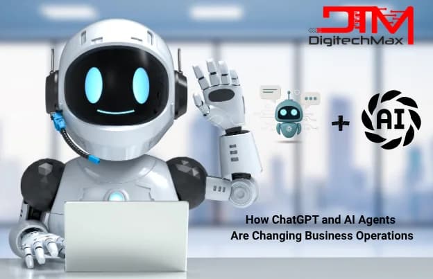 How ChatGPT and AI Agents Are Changing Business Operations